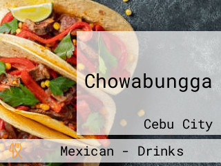 Chowabungga