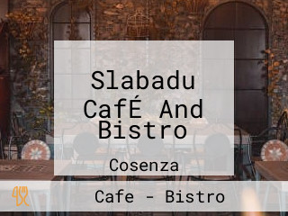 Slabadu CafÉ And Bistro