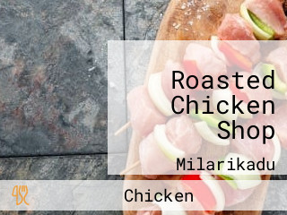 Roasted Chicken Shop