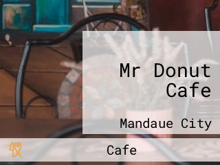 Mr Donut Cafe