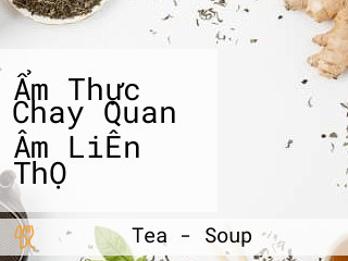 Ẩm Thực Chay Quan Âm LiÊn ThỌ