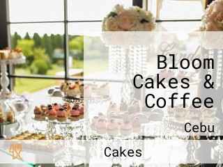 Bloom Cakes & Coffee