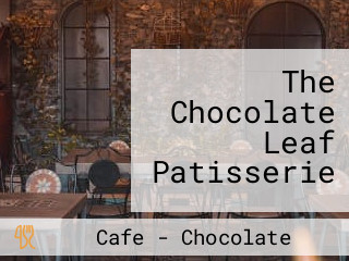 The Chocolate Leaf Patisserie