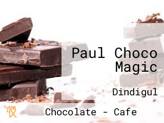 Paul Choco Magic