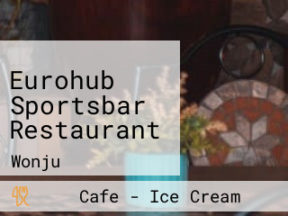 Eurohub Sportsbar Restaurant