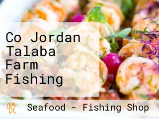 Co Jordan Talaba Farm Fishing