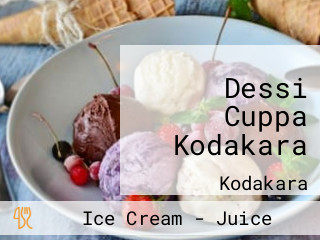 Dessi Cuppa Kodakara