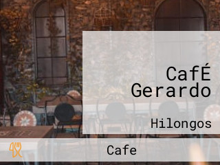 CafÉ Gerardo