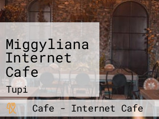 Miggyliana Internet Cafe