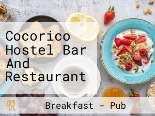 Cocorico Hostel Bar And Restaurant