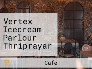 Vertex Icecream Parlour Thriprayar