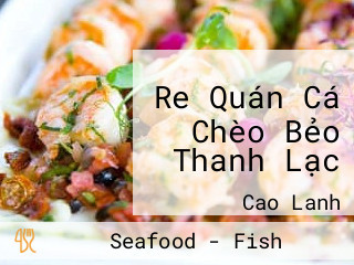 Re Quán Cá Chèo Bẻo Thanh Lạc