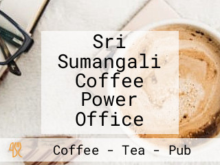 Sri Sumangali Coffee Power Office