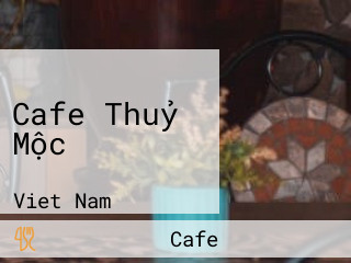 Cafe Thuỷ Mộc