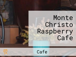 Monte Christo Raspberry Cafe