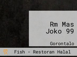 Rm Mas Joko 99