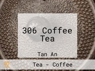 306 Coffee Tea