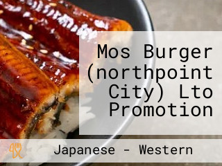 Mos Burger (northpoint City) Lto Promotion