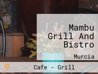 Mambu Grill And Bistro