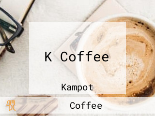 K Coffee