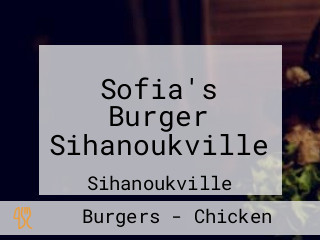 Sofia's Burger Sihanoukville