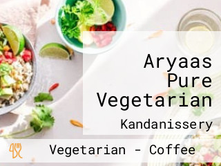 Aryaas Pure Vegetarian