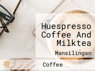 Huespresso Coffee And Milktea