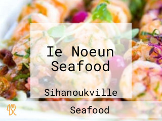 Ie Noeun Seafood