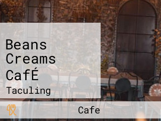 Beans Creams CafÉ