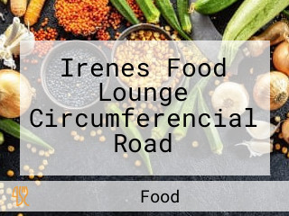 Irenes Food Lounge Circumferencial Road