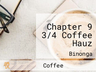 Chapter 9 3/4 Coffee Hauz