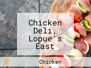 Chicken Deli, Lopue's East Bacolod City