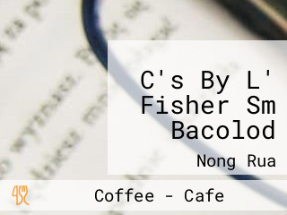 C's By L' Fisher Sm Bacolod