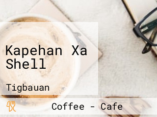 Kapehan Xa Shell