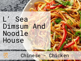 L' Sea Dimsum And Noodle House