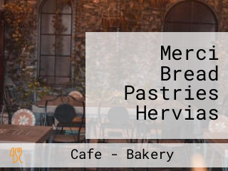 Merci Bread Pastries Hervias