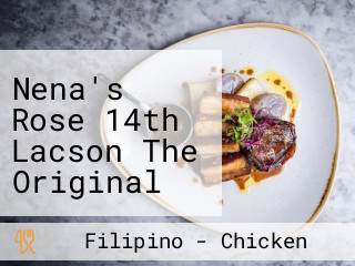 Nena's Rose 14th Lacson The Original Chicken Inasal Since 1960