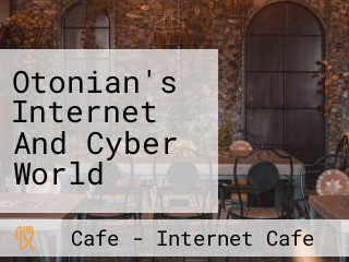 Otonian's Internet And Cyber World