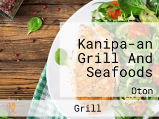 Kanipa-an Grill And Seafoods