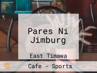 Pares Ni Jimburg