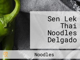 Sen Lek Thai Noodles Delgado