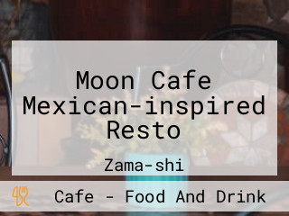 Moon Cafe Mexican-inspired Resto