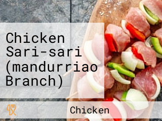 Chicken Sari-sari (mandurriao Branch)