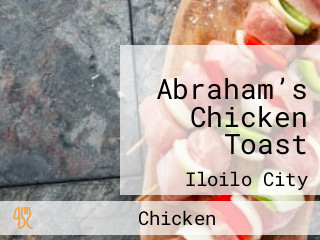 Abraham’s Chicken Toast