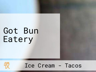 Got Bun Eatery