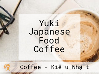 Yuki Japanese Food Coffee