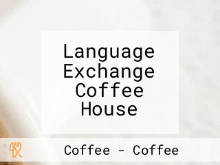 Language Exchange Coffee House