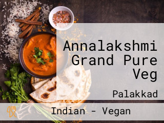 Annalakshmi Grand Pure Veg