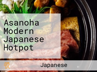 Asanoha Modern Japanese Hotpot