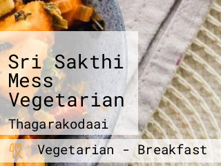 Sri Sakthi Mess Vegetarian